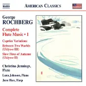 OUTHERE Rochberg: Complete Flute Music Vol. 1