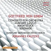 OUTHERE Rundfunk-Sinfonieorchester Berlin, Johannes Kalitzke - Einem: Concerto For Orchestra | Hunyady László | Nachtstück | Serenade (CD)