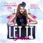 Modulor Cnt Let IT Snow: Happy House And Dance Tunes 2021