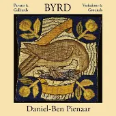 Pias Daniel-Ben Pienaar - Byrd: Pavans & Galliards, Variations & Grounds (2 CD)