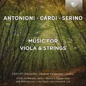 Brilliant Classics I Solisti Aquilani & Vladimir Ashkenazy - Antonioni, Cardi, Serino: Music For Viola & Strings (CD)