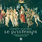 Pias Ensemble Gilles Binchois, Dominique Vellard - Claude Le Jeune: Le Printemps (CD)