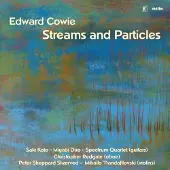 OUTHERE Edward Cowie: Streams and Particles