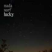 Konkurrent Nada Surf - Lucky (LP)