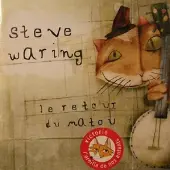 Pias Steve Waring - Le Retour Du Matou (CD)