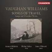 Pias James Gilchrist, Philip Dukes, Anna Tilbrook - Songs Of Travel: Songs And Chamber Works (CD)