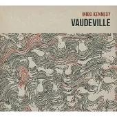 Import Inigo Kennedy - Vaudeville (CD)