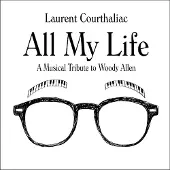 Pias Laurent Courthaliac - All My Life - A Musical Tribute To Woody Allen (CD)