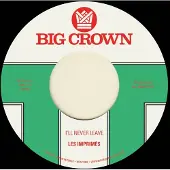 Konkurrent Les Imprimés - I'll Never Leave / If I (7" Single)