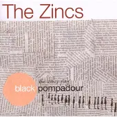 Konkurrent Zincs - Black Pompadour (CD)