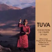 Konkurrent Various Artists - Tuva: Voices From The Center Of Asia (CD)