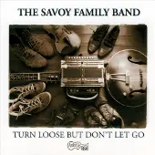 Konkurrent The Savoy Family Cajun Band - Turn Loose But Don't Let (CD)