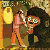Konkurrent Pere Ubu - Carnival Of Souls (LP)