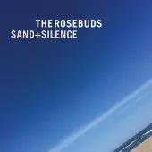 Konkurrent Rosebuds - Sand + Silence (LP)
