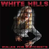 Konkurrent White Hills - Walks For Motorists (LP)