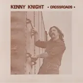 Konkurrent Kenny Knight - Crossroads (LP) (Remastered)