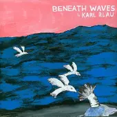 Konkurrent Karl Blau - Beneath Waves (CD)