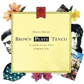 Konkurrent Steven Brown - Brown Plays Tenco + Live 1988 (CD) (Remastered)