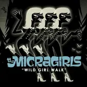 Konkurrent The Micragirls - Wild Girl Walk (CD)