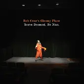 Konkurrent Rob Crow's Gloomy Place - You're Doomed. Be Nice. (LP)