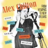 Konkurrent Alex Chilton - From Memphis To New Orleans (LP)