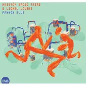 Sonic Kristof Bacso Triad & Lionel Loueke - Pannon Blue (CD)