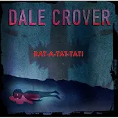 Konkurrent Dale Crover - Rat-A-Tat-Tat! (CD)