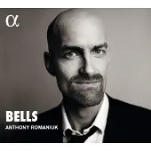 Alpha Anthony Romaniuk - Bells (CD)