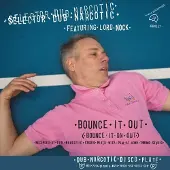 Konkurrent Selector Dub Narcotic - Bounce It Out (Bounce It On Out) (7" Single)