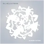 Konkurrent Bill Wells & Friends - Nursery Rhymes (CD)