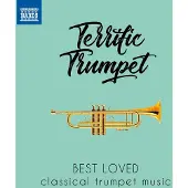 Naxos Best Loved : Terrific Trumpet