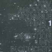 Konkurrent Masayuki Takayanagi New Direction Unit - Axis / Another Revolvable Thing (2 CD)