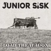 Coast2Coast Junior Sisk - Load The Wagon (CD)