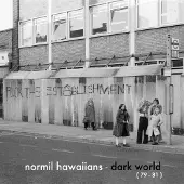 Konkurrent Normil Hawaiians - Dark World (79-81) (LP)