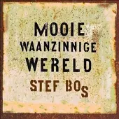 Coast2Coast Stef Bos - Mooie Waanzinnige Wereld (CD)