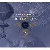 Coast2Coast Duo La Luna - Nostalghia (CD)