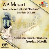 OUTHERE Netherlands Chamber Orchestra, Gordan Nikolic - Mozart: Serenade In D, KV250"Haffner" (Super Audio CD)