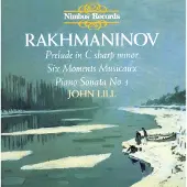 OUTHERE John Lill - Rachmaninov: Prelude in C Sharp minnor, Six Moments Musicaux, Piano Sonata No.1 (CD)