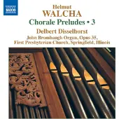 OUTHERE Delbert Disselhorst - Walcha: Chorale Preludes Volume 3 (CD)