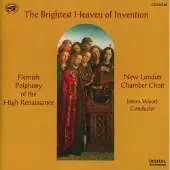 OUTHERE New London Chamber Choir, James Wood - The Brightest Heaven Of Invention (Flemish Polyphony Of The High Renaissance) (CD)