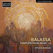 OUTHERE Kassai István - Balassa: Complete Piano Music 2 (CD)