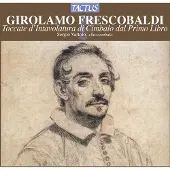 OUTHERE Sergio Vartolo - Frescobaldi: Toccate E Partite D'Intavolatura Di Cimbalo Dal Primo Libro (CD)
