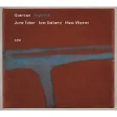 OUTHERE June Tabor, Iain Ballamy, Huw Warren - Quercus - Nightfall (CD)