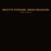 OUTHERE Brigitte Fontaine & Areski Belkacem - Vous Et Nous (2 LP)