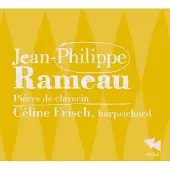 OUTHERE Céline Frisch - Rameau: Pièces De Clavecin (CD)