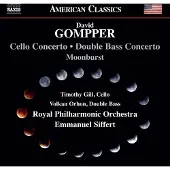 OUTHERE Timothy Gill, Volkan Orhon, Royal Philharmonic Orchestra, Emmanuel Siffert - Gompper: Cello Concerto | Double Bass Concerto | Moonburst (CD)