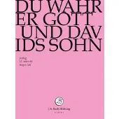 OUTHERE Chor & Orchester Der J.S. Bach-Stiftung, Rudolf Lutz - J.S. Bach: Du Wahrer Gott Und Davids Soh (DVD)