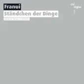 COL-LEGNO Franui: Standchen Der Dinge