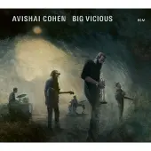 OUTHERE Avishai E. Cohen - Big Vicious (CD)