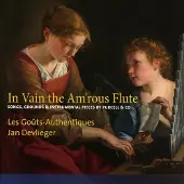 Socadisc Cnt In Vain The Am'rous Flûte Songs And Instrumental Pieces